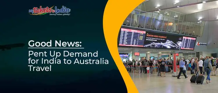 Pent-Up-Demand-for-India-to-Australia-Travel-1
