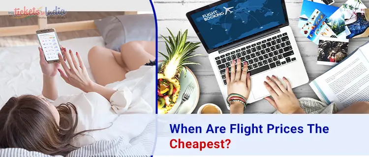 When are Flight Pices the cheapest