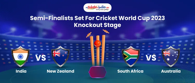ICC World Cup 2023 Semi-Final Schedule: India vs New Zealand & South Africa vs Australia